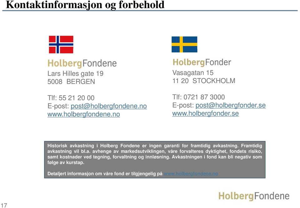 se www.holbergfonder.se Historisk av