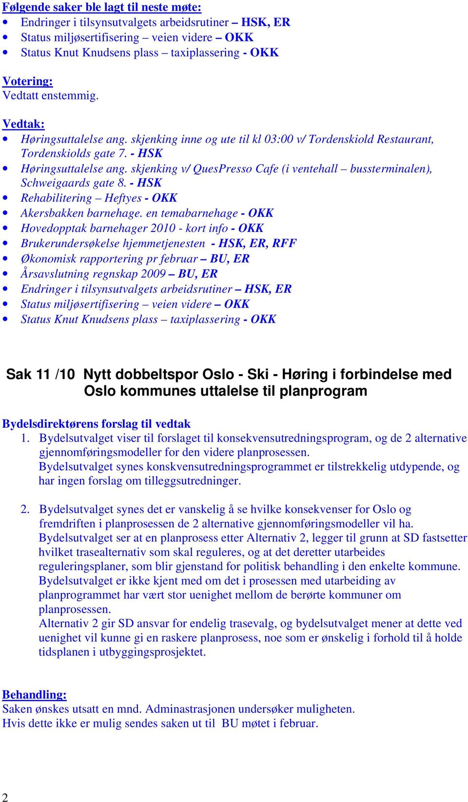 - HSK Rehabilitering Heftyes - OKK Akersbakken barnehage.