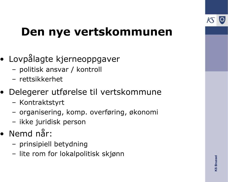 Kontraktstyrt organisering, komp.