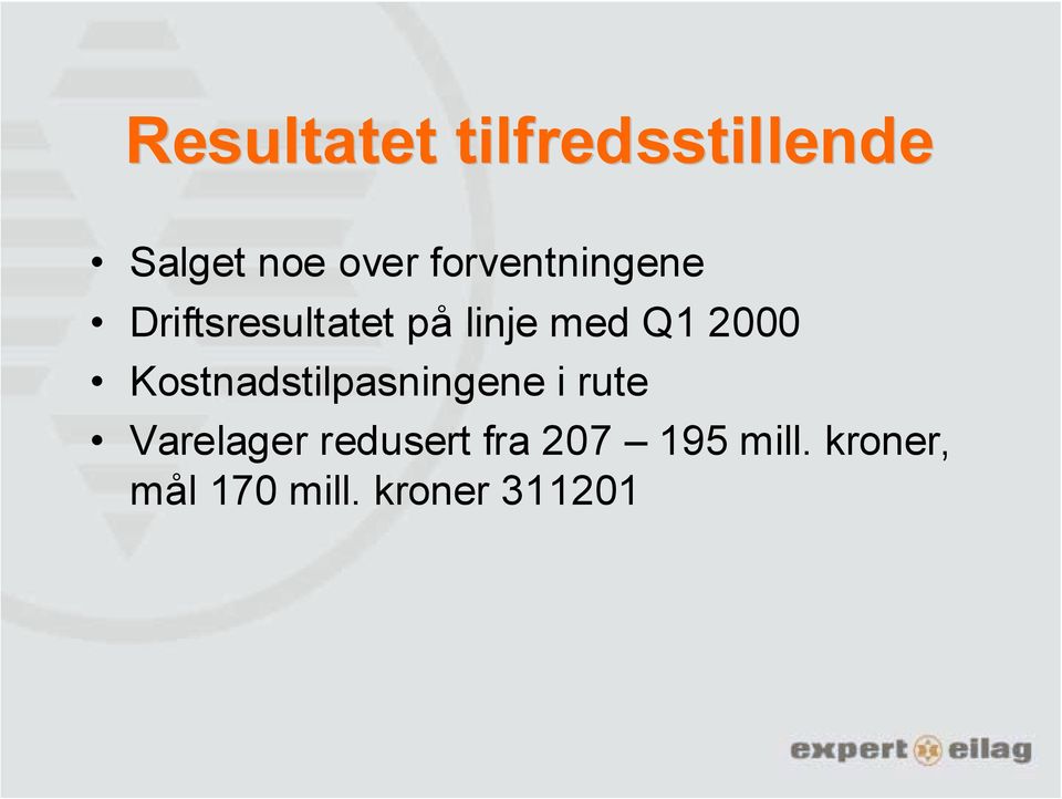 2000 Kostnadstilpasningene i rute Varelager