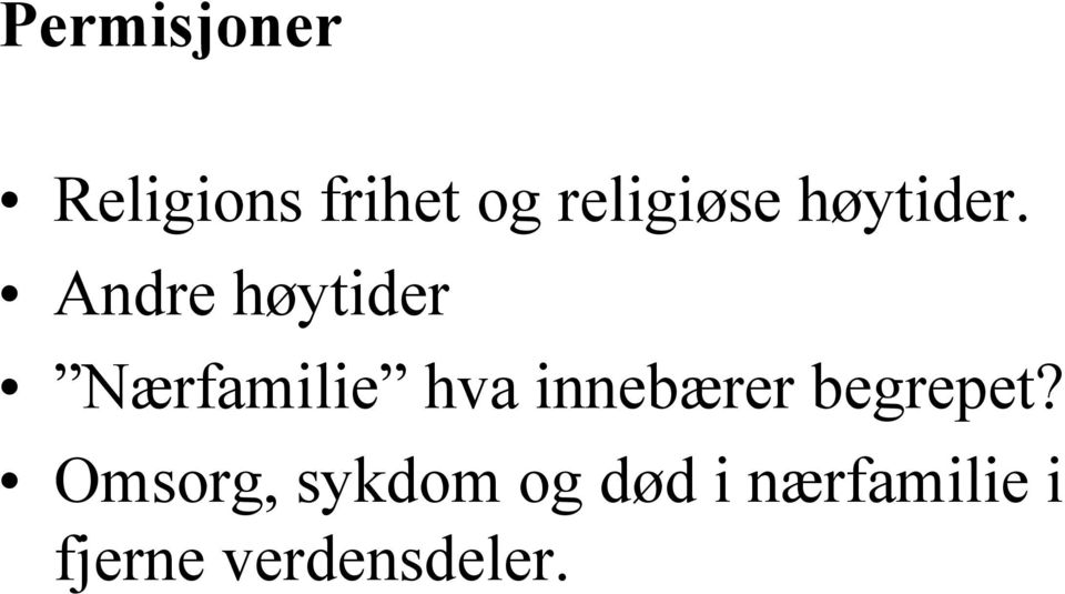 Andre høytider Nærfamilie hva innebærer