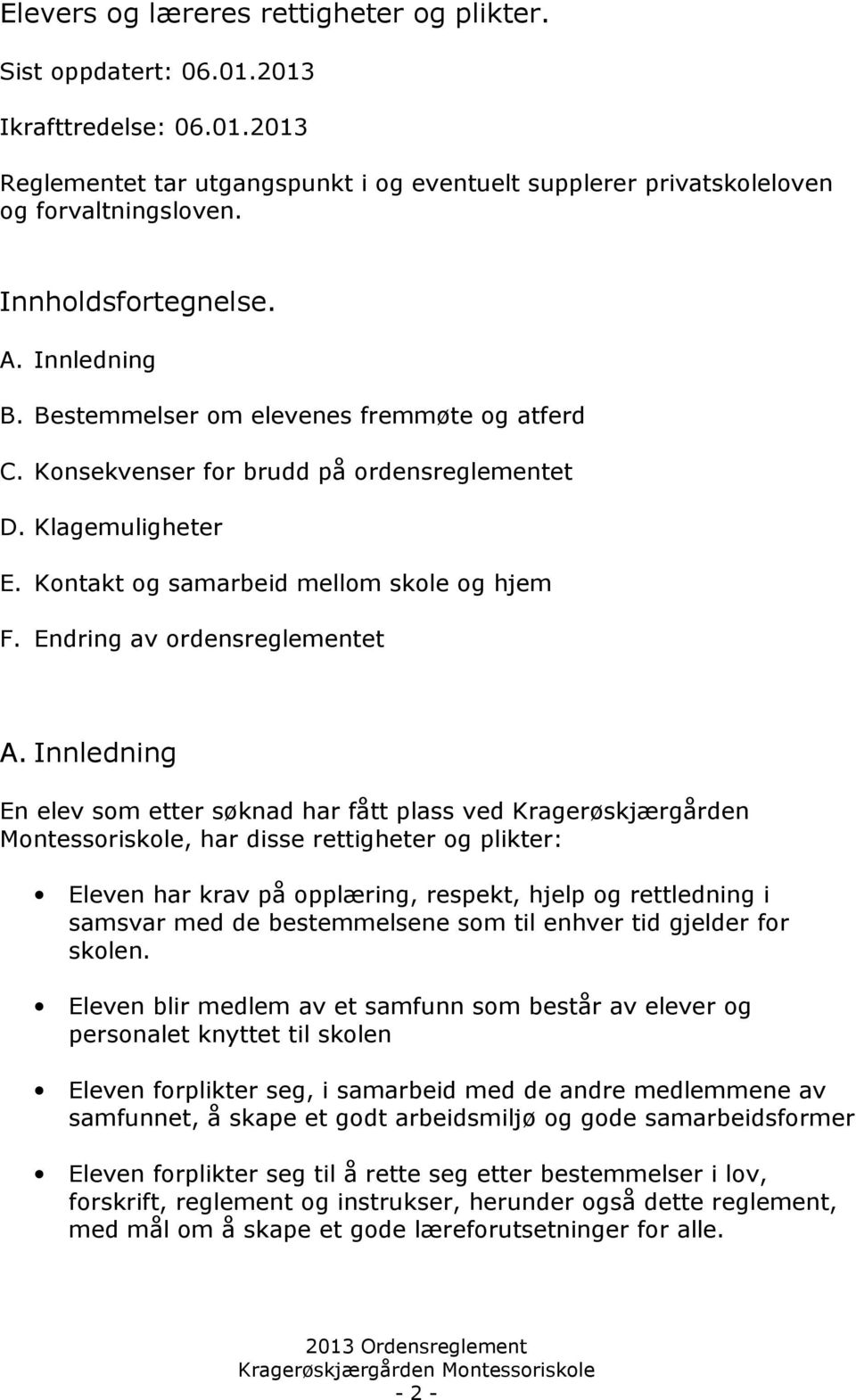 Endring av ordensreglementet A.