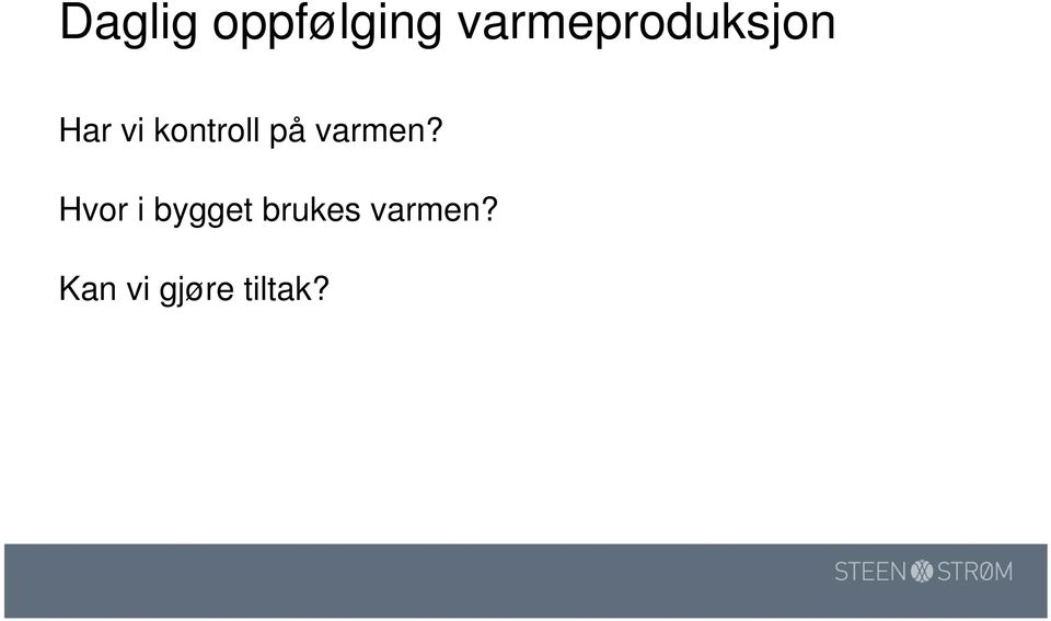 kontroll på varmen?