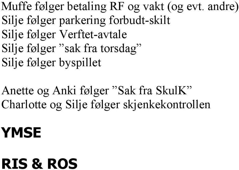 Verftet-avtale Silje følger sak fra torsdag Silje følger