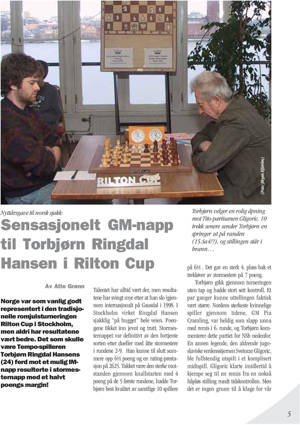 Det som skulle være Tempo-spilleren Torbjørn Ringdal Hansens (24) ferd mot et mulig IMnapp resulterte i stormesternapp med et halvt poengs margin!