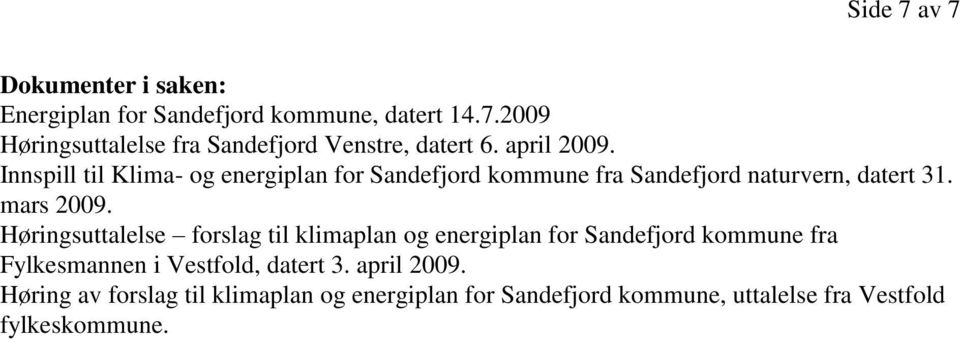 Høringsuttalelse forslag til klimaplan og energiplan for Sandefjord kommune fra Fylkesmannen i Vestfold, datert 3.