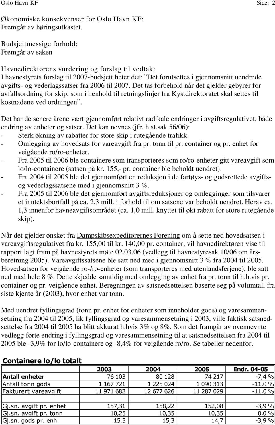 vederlagssatser fra 2006 til 2007.