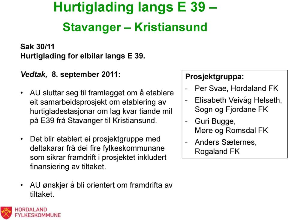 Stavanger til Kristiansund.