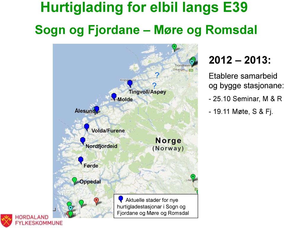 10 Seminar, M & R - 19.11 Møte, S & Fj.