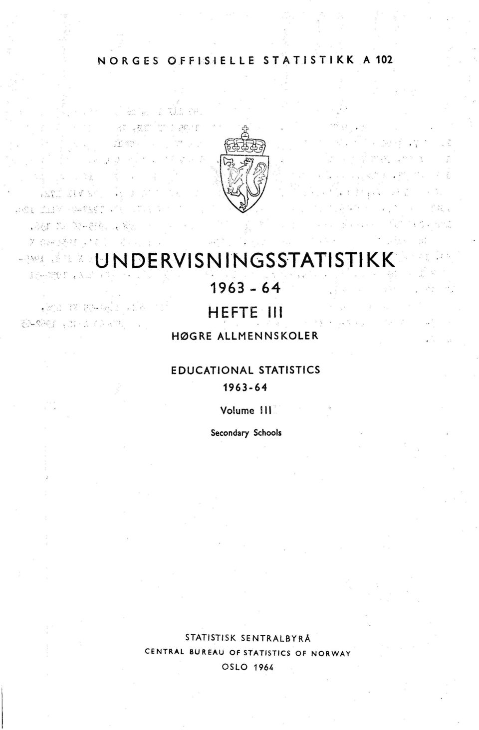 ALLMENNSKOLER EDUCATIONAL STATISTICS 9636 Volume III