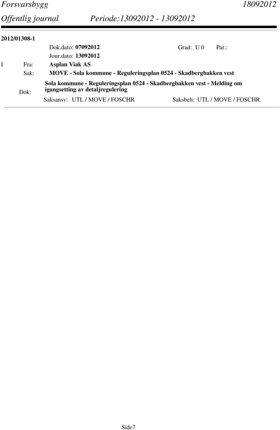 Reguleringsplan 0524 - Skadbergbakken vest - Melding om igangsetting