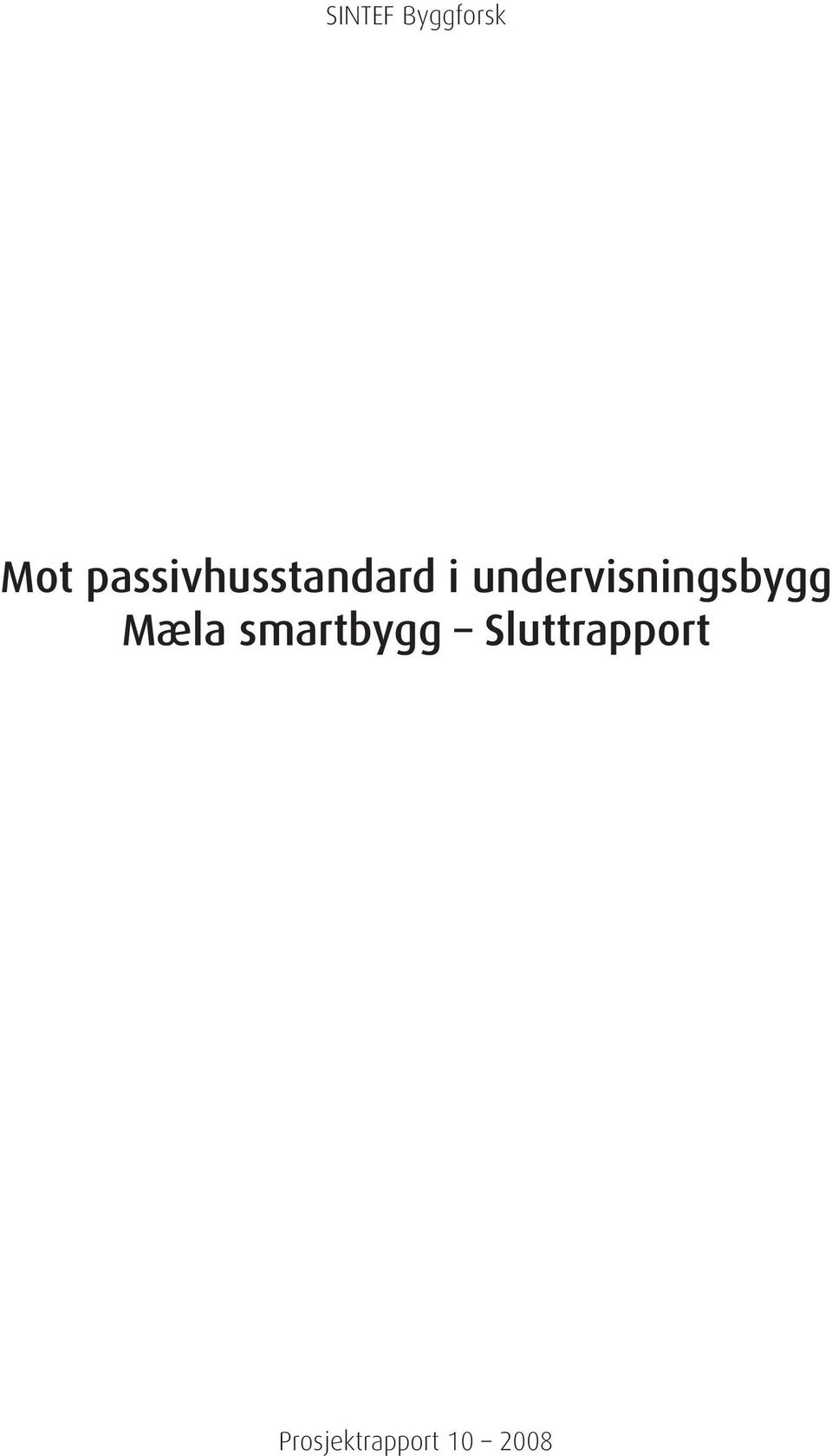 undervisningsbygg Mæla