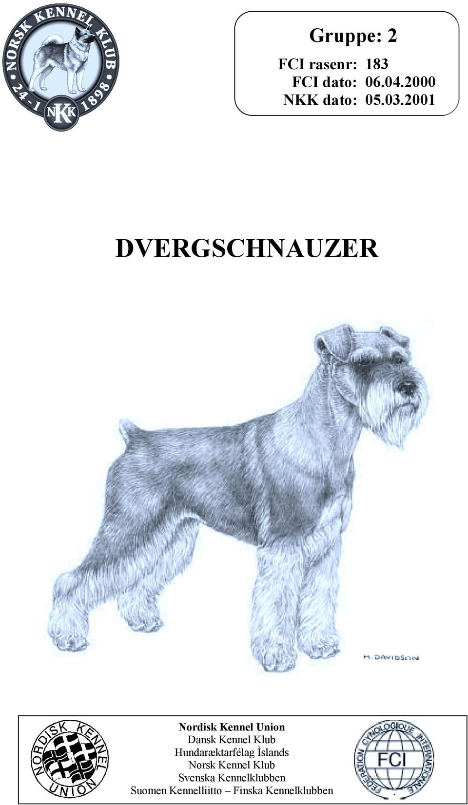 2001 DVERGSCHNAUZER Nordisk Kennel Union Dansk Kennel