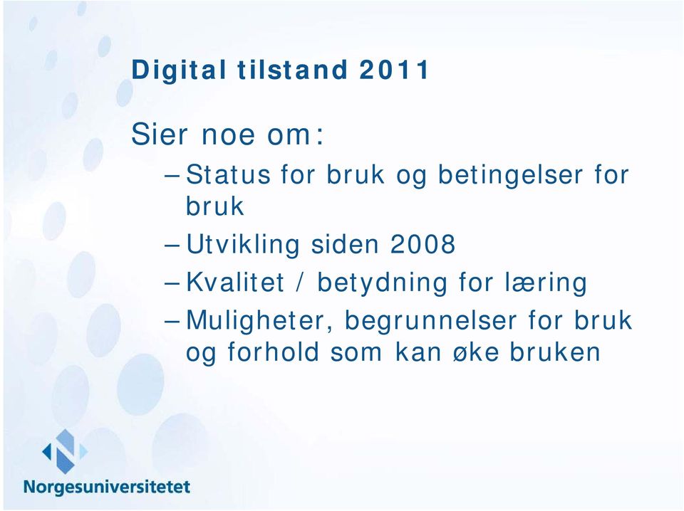 2008 Kvalitet / betydning for læring