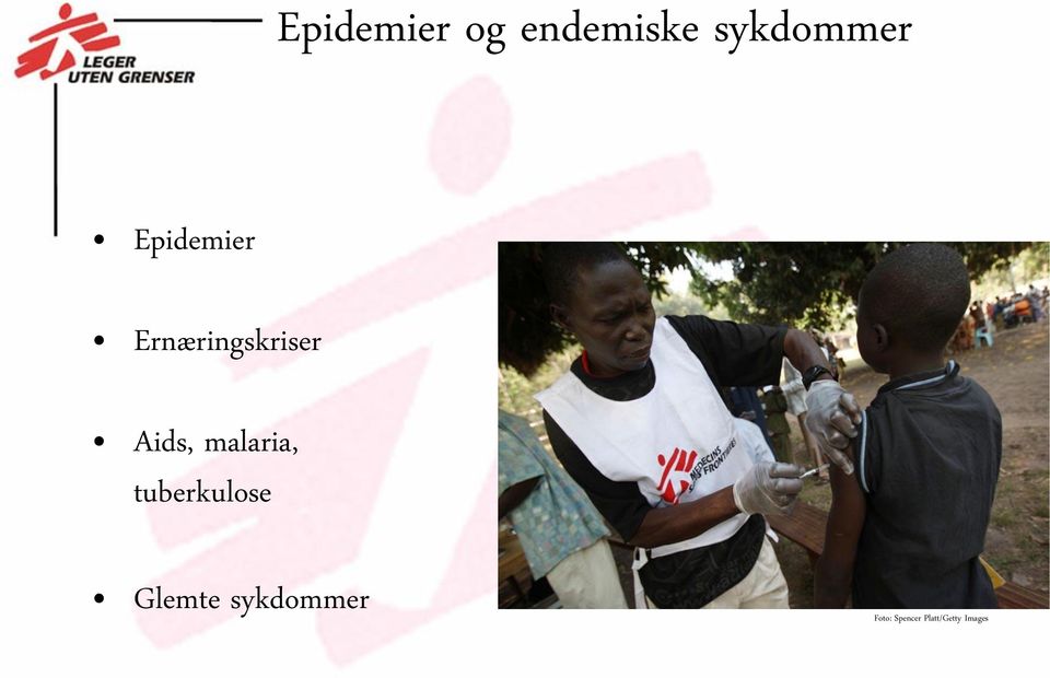 malaria, tuberkulose Glemte