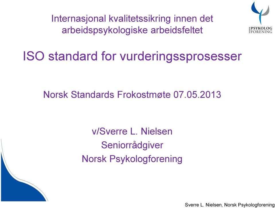 vurderingssprosesser Norsk Standards Frokostmøte