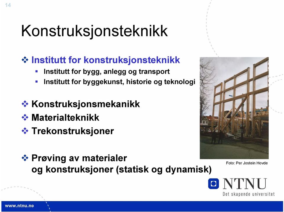 teknologi Konstruksjonsmekanikk Materialteknikk Trekonstruksjoner