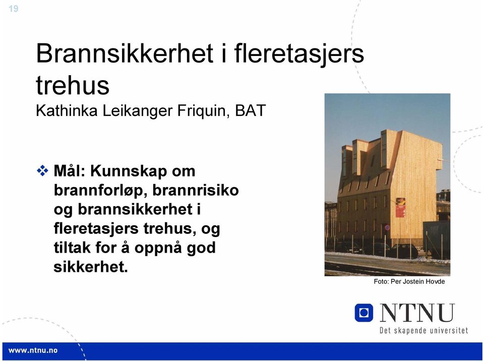 brannrisiko og brannsikkerhet i fleretasjers trehus,