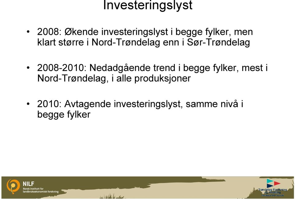 Nedadgående trend i begge fylker, mest i Nord-Trøndelag, i alle