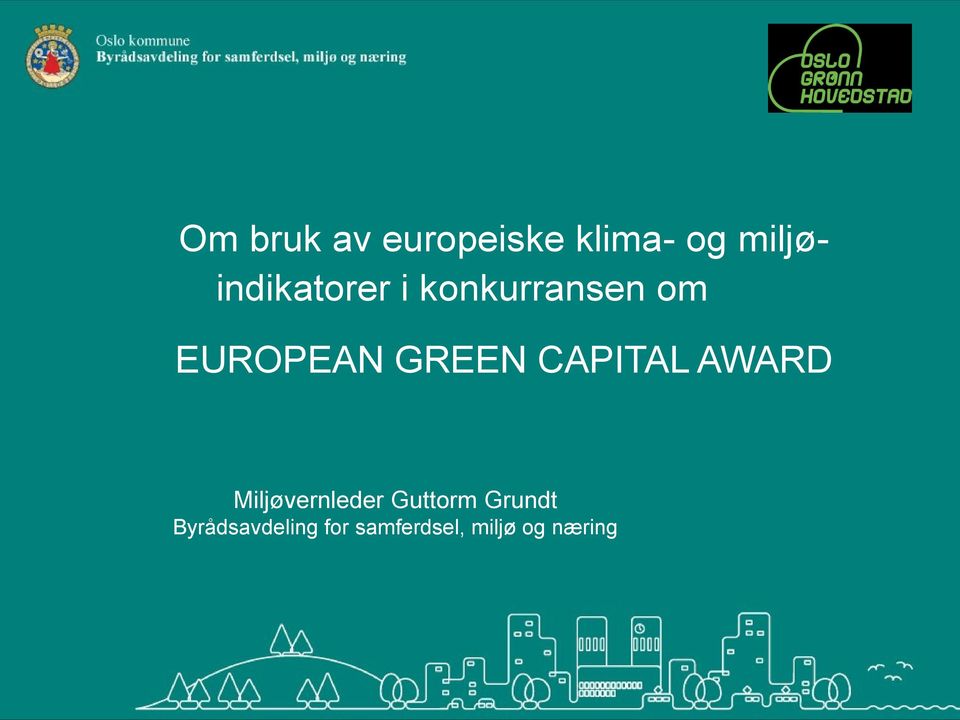 EUROPEAN GREEN CAPITAL AWARD