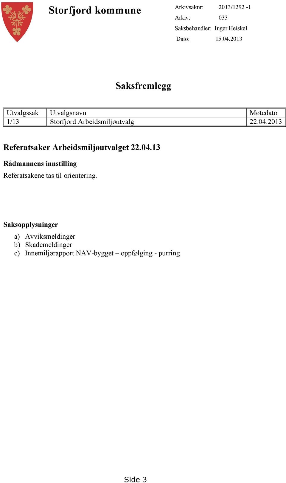 2013 Referatsaker Arbeidsmiljøutvalget 22.04.