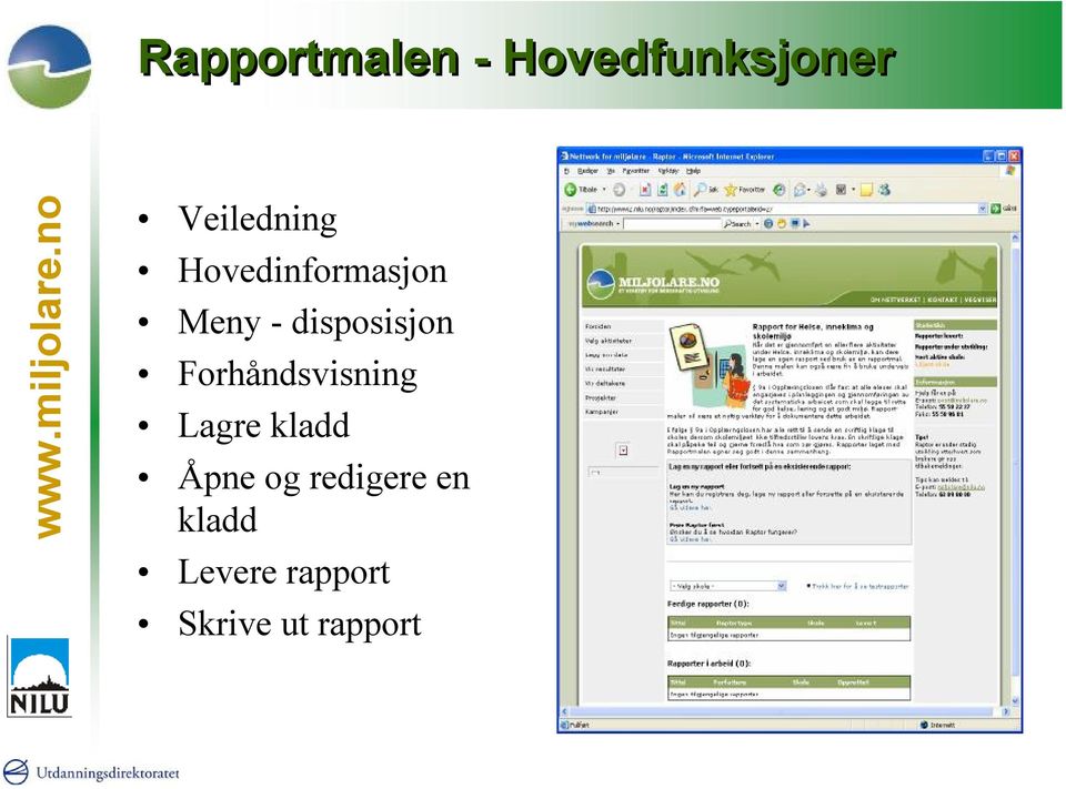 Forhåndsvisning Lagre kladd Åpne og