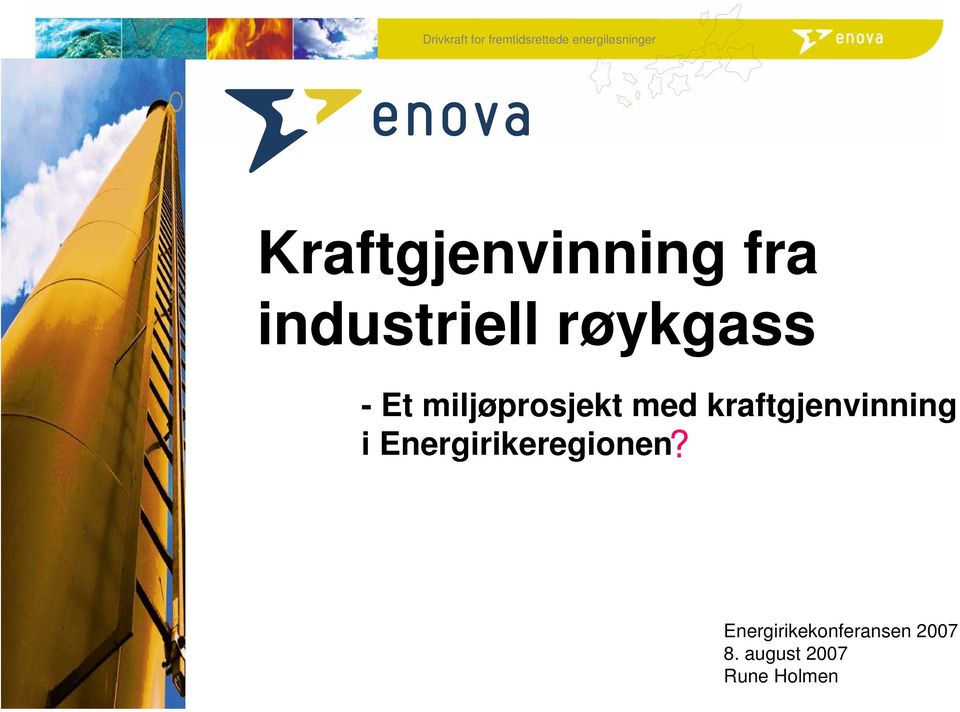 kraftgjenvinning i Energirikeregionen?