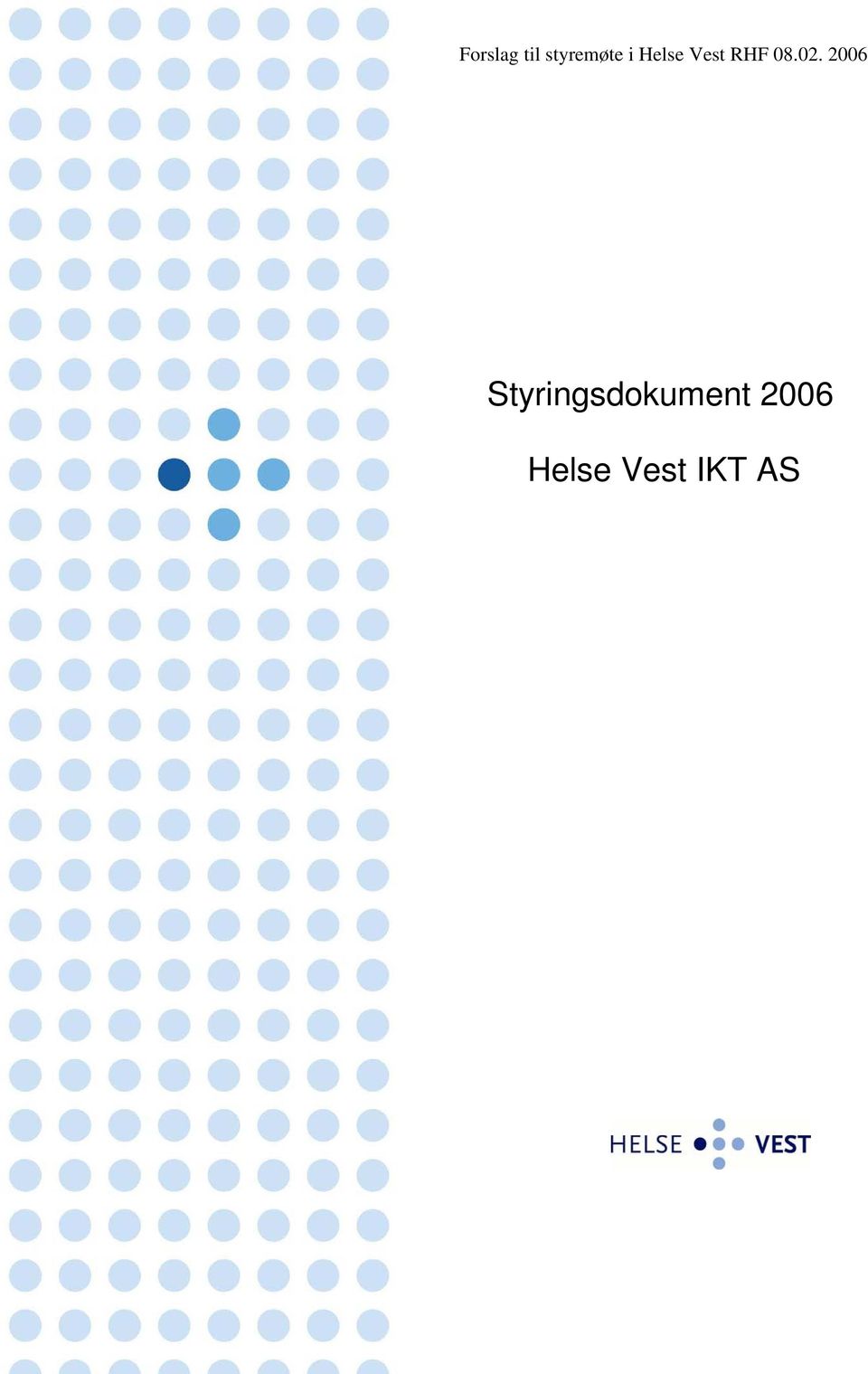 2006 Styringsdokument