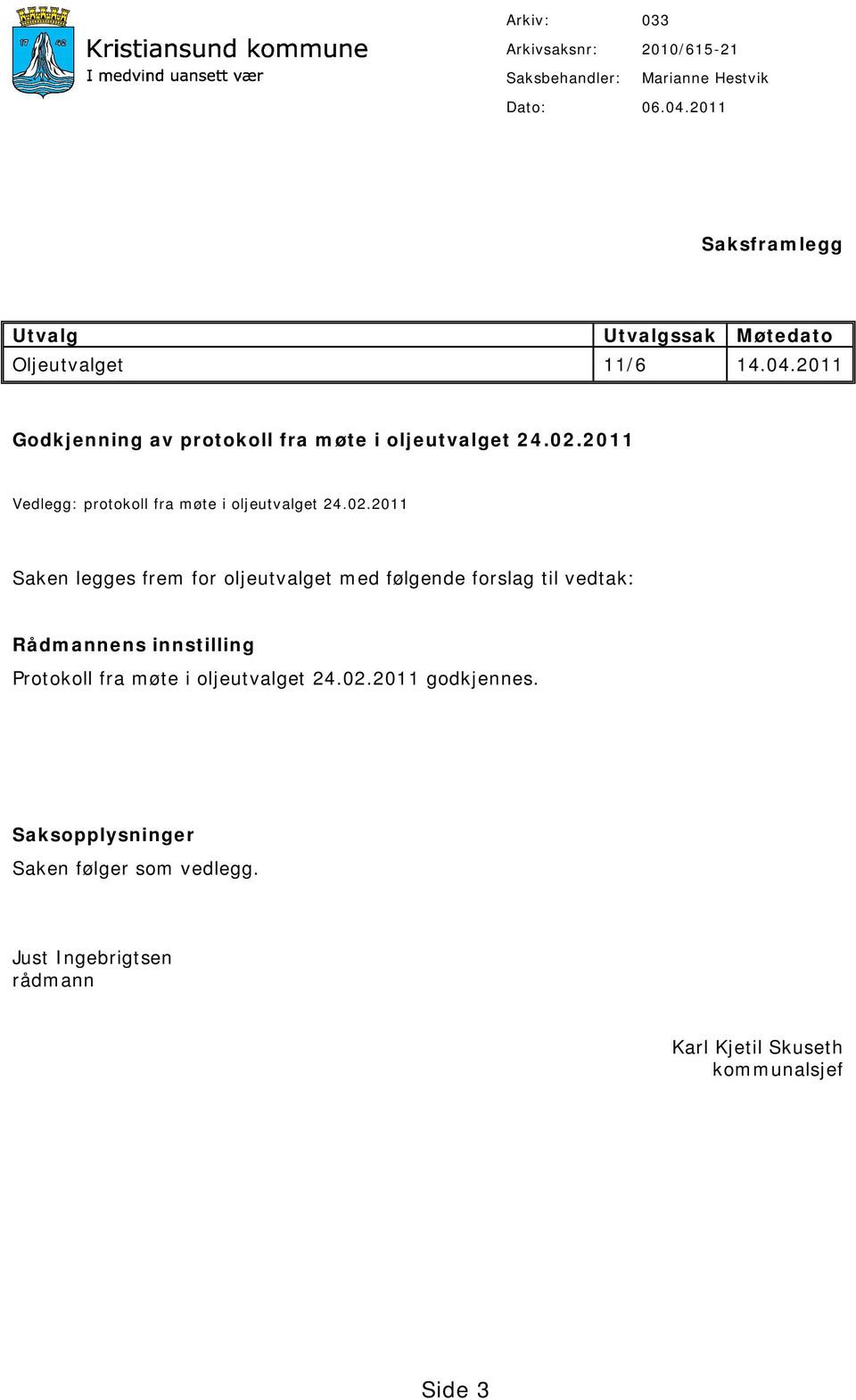 2011 Vedlegg: protokoll fra møte i oljeutvalget 24.02.