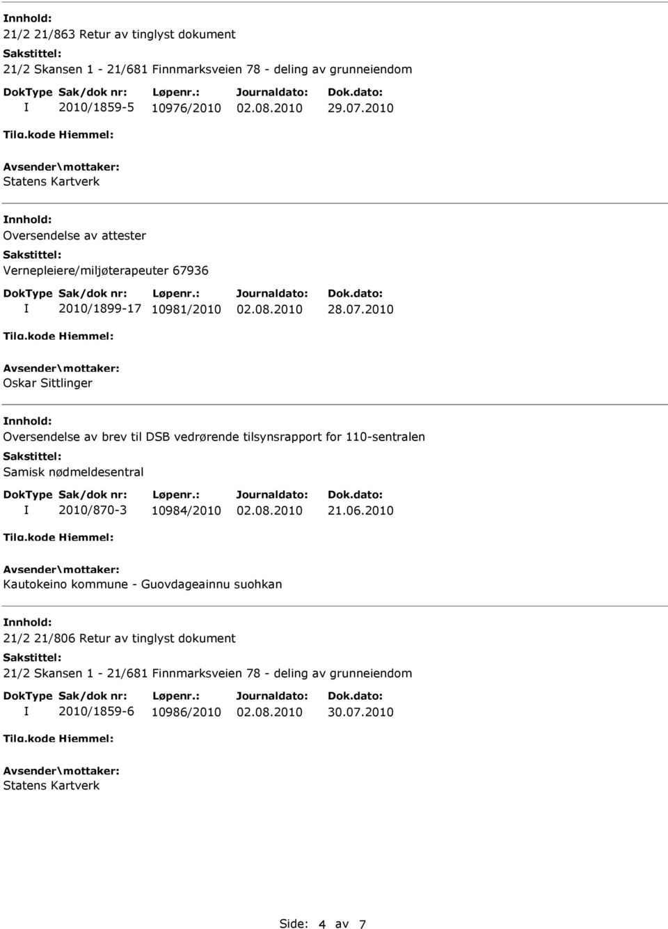 av brev til DSB vedrørende tilsynsrapport for 110-sentralen Samisk nødmeldesentral 2010/870-3 10984/2010 21.06.