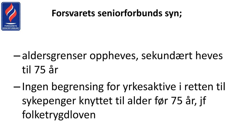 begrensing for yrkesaktive i retten til