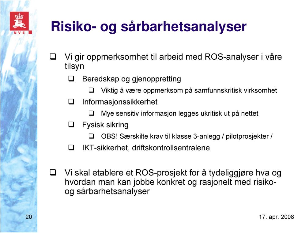 nettet Fysisk sikring OBS!