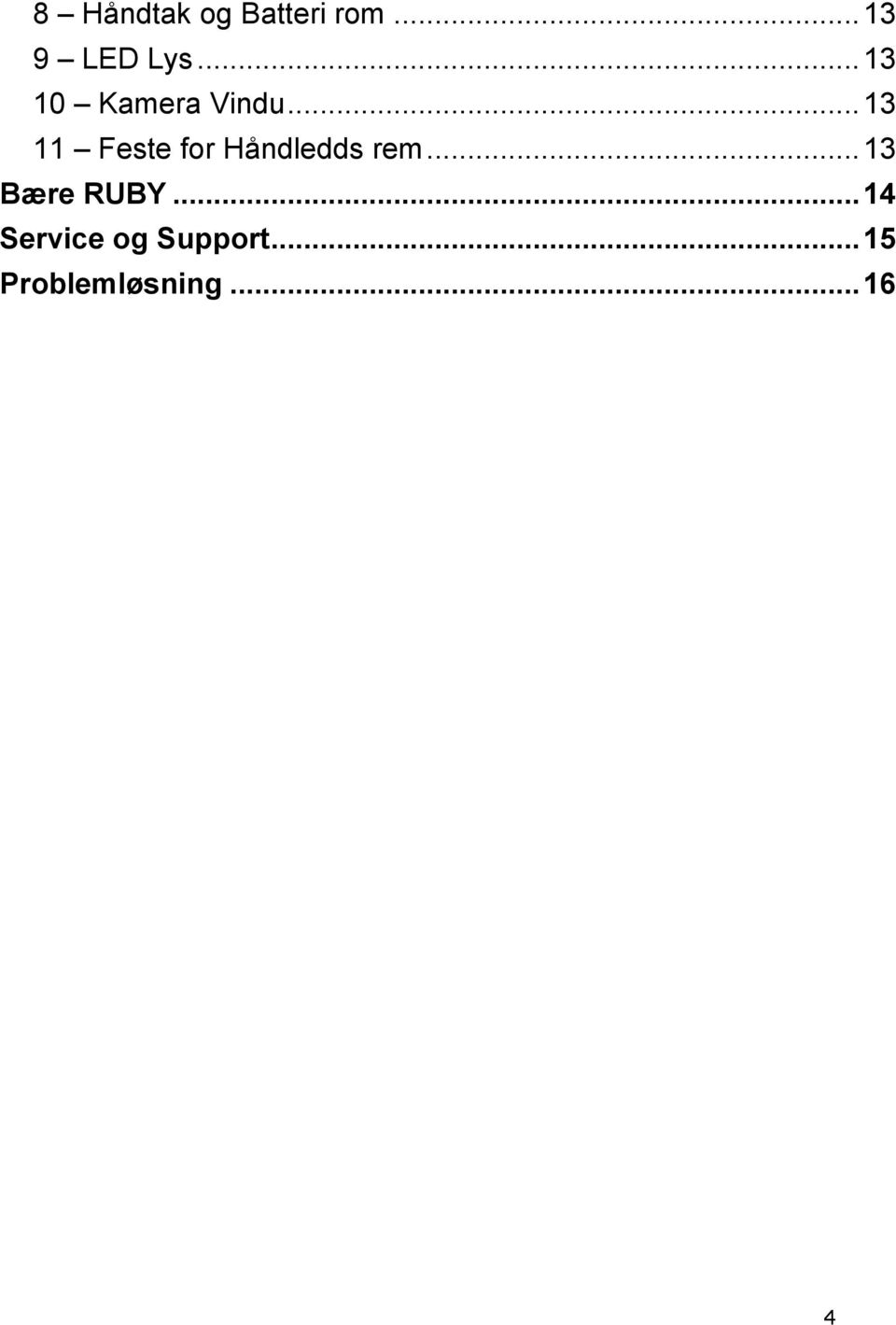 .. 13 11 Feste for Håndledds rem.