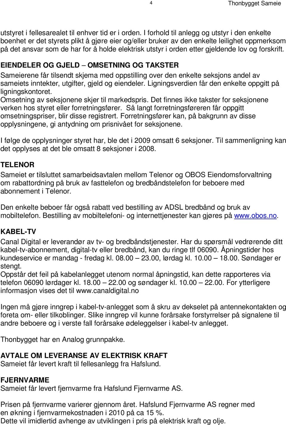 i g h e t o p pm e rk s om p å d e t a ns v a r s om d e h a r f o r å h o l d e e l e k t r i s k ut s t y r i o r d e n e t t e r g j e l d e n d e l o v o g f o rs k r i f t.