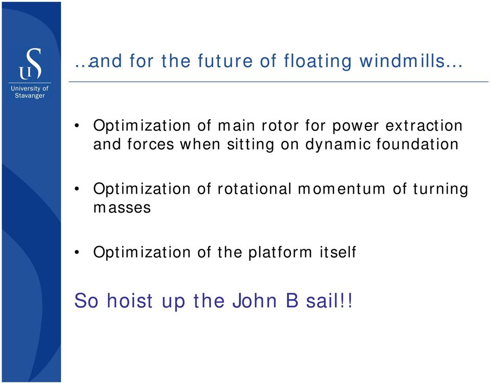 foundation Optimization of rotational momentum of turning