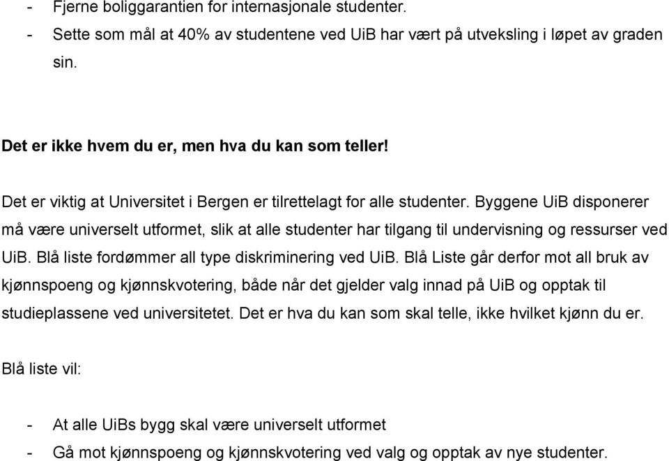 Blå liste fordømmer all type diskriminering ved UiB.