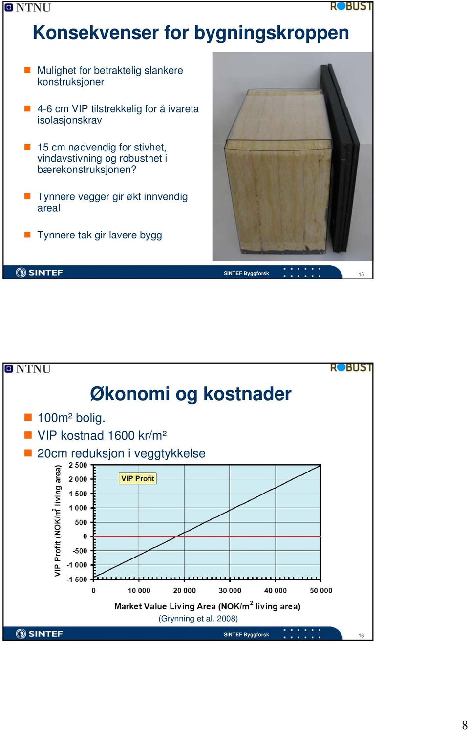 robusthet i bærekonstruksjonen?