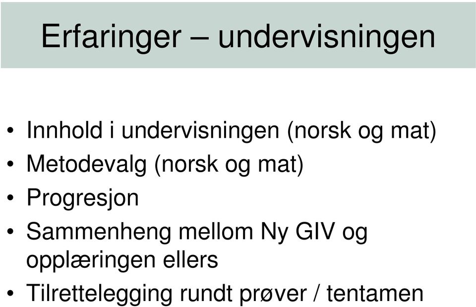 og mat) Progresjon Sammenheng mellom Ny GIV og