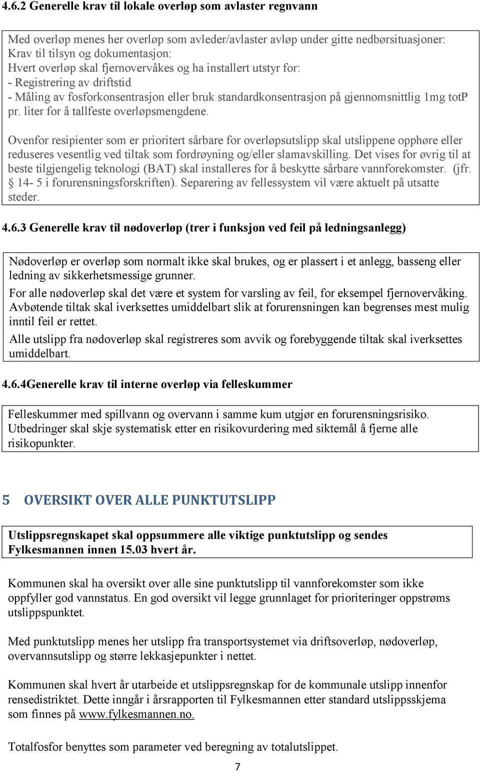 liter for å tallfeste overløpsmengdene.