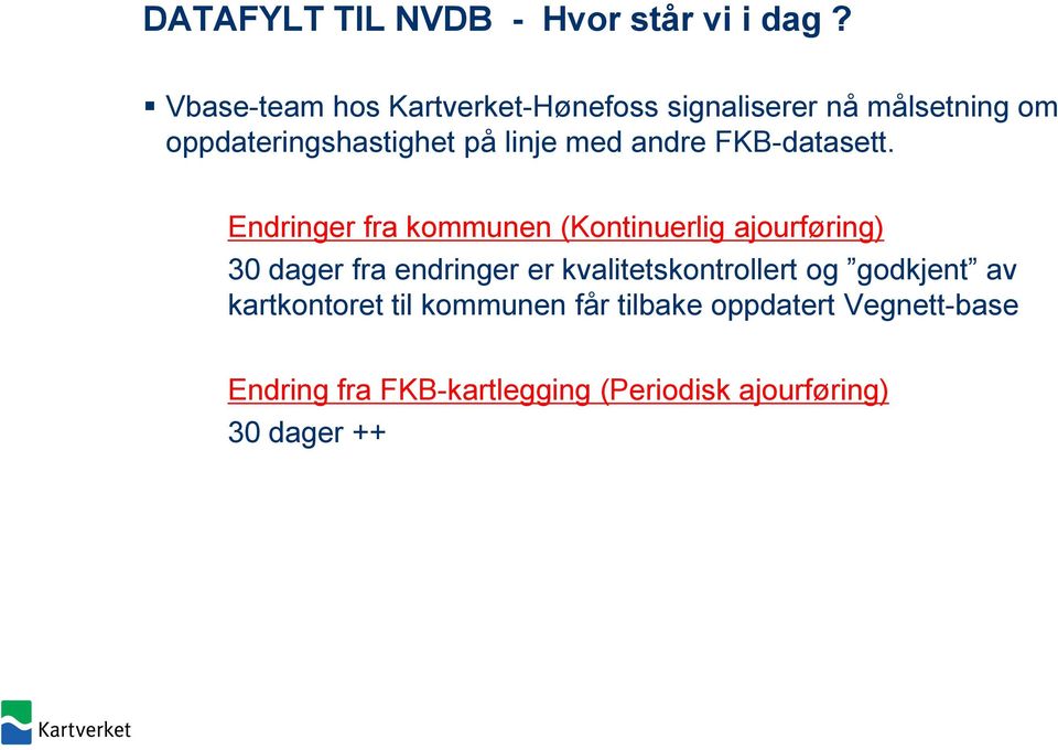 med andre FKB-datasett.