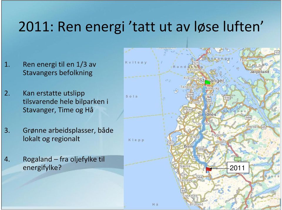 Kan erstatte utslipp tilsvarende hele bilparken i Stavanger, Time