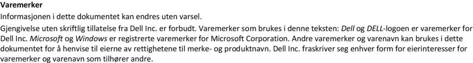 Microsoft og Windows er registrerte varemerker for Microsoft Corporation.