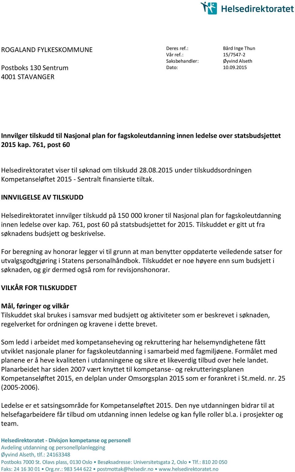 2015 under tilskuddsordningen Kompetanseløftet 2015 - Sentralt finansierte tiltak.