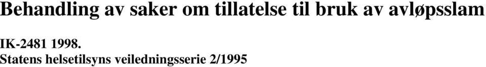avløpsslam IK-2481 1998.