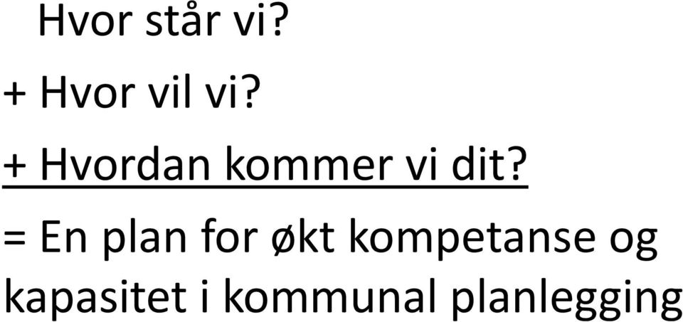 = En plan for økt kompetanse