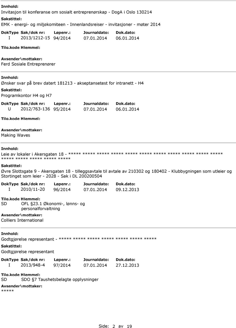 Akersgaten 18 - Øvre Slottsgate 9 - Akersgaten 18 - tilleggsavtale til avtale av 210302 og 180402 - Klubbygningen som utleier og Stortinget som leier - 2028 - Sak i DL