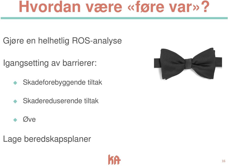 Igangsetting av barrierer: