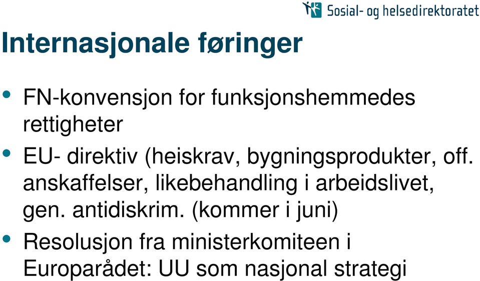 anskaffelser, likebehandling i arbeidslivet, gen. antidiskrim.