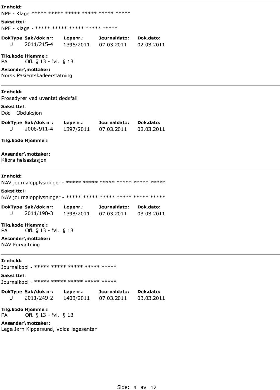 journalopplysninger - NAV journalopplysninger - 2011/190-3 1398/2011 NAV