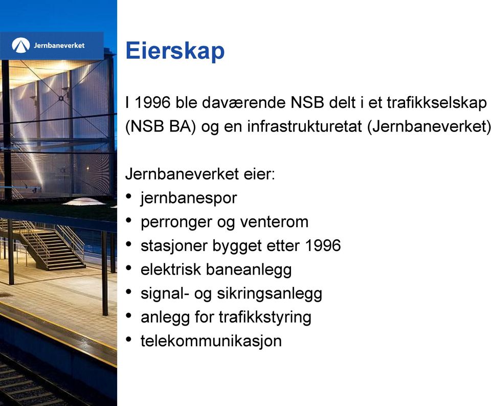 jernbanespor perronger og venterom stasjoner bygget etter 1996